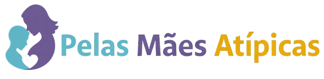 Pelas Mães Atípicas